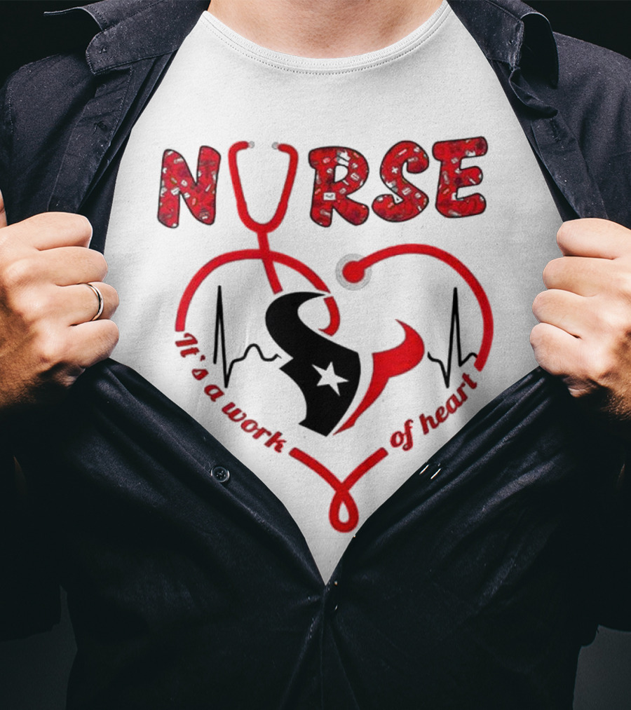 Houston Texans Nurses Appreciation Night 2025 NURSE It's A Work Of Heart T-Shirt