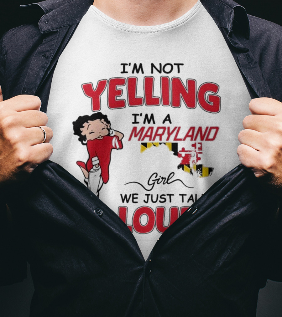 Yelling Maryland Loud Betty Boop Style Energetic Mood T-Shirt