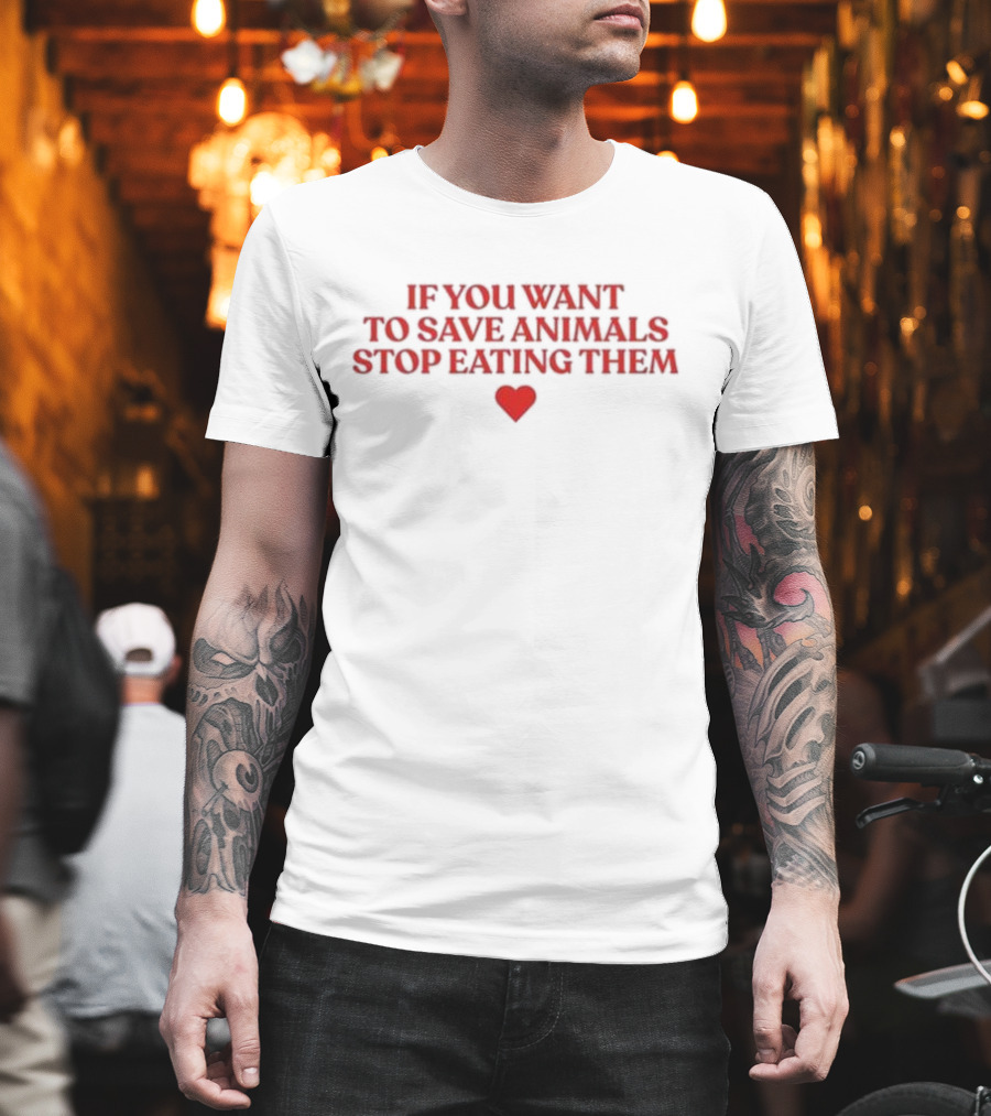 If You Want To Save Animals Stop Eating Them Red Heart Vegan Message T-Shirt