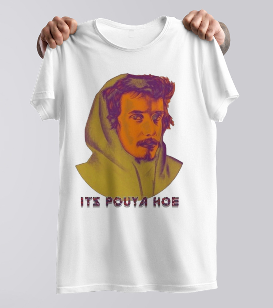 Its Pouya Hoe Portrait T-Shirt