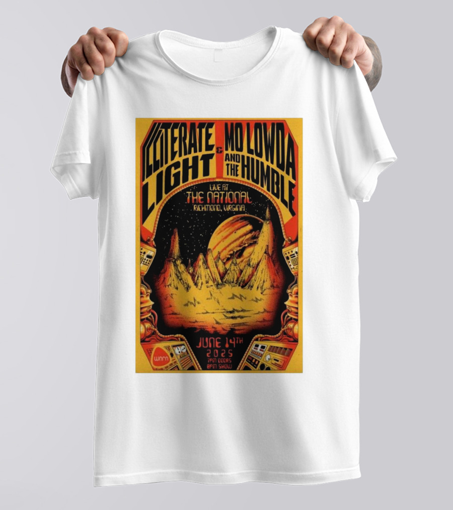Illiterate Light Mo Lowda The Humble Live At The National Richmond Virginia June 14 2025 T-Shirt