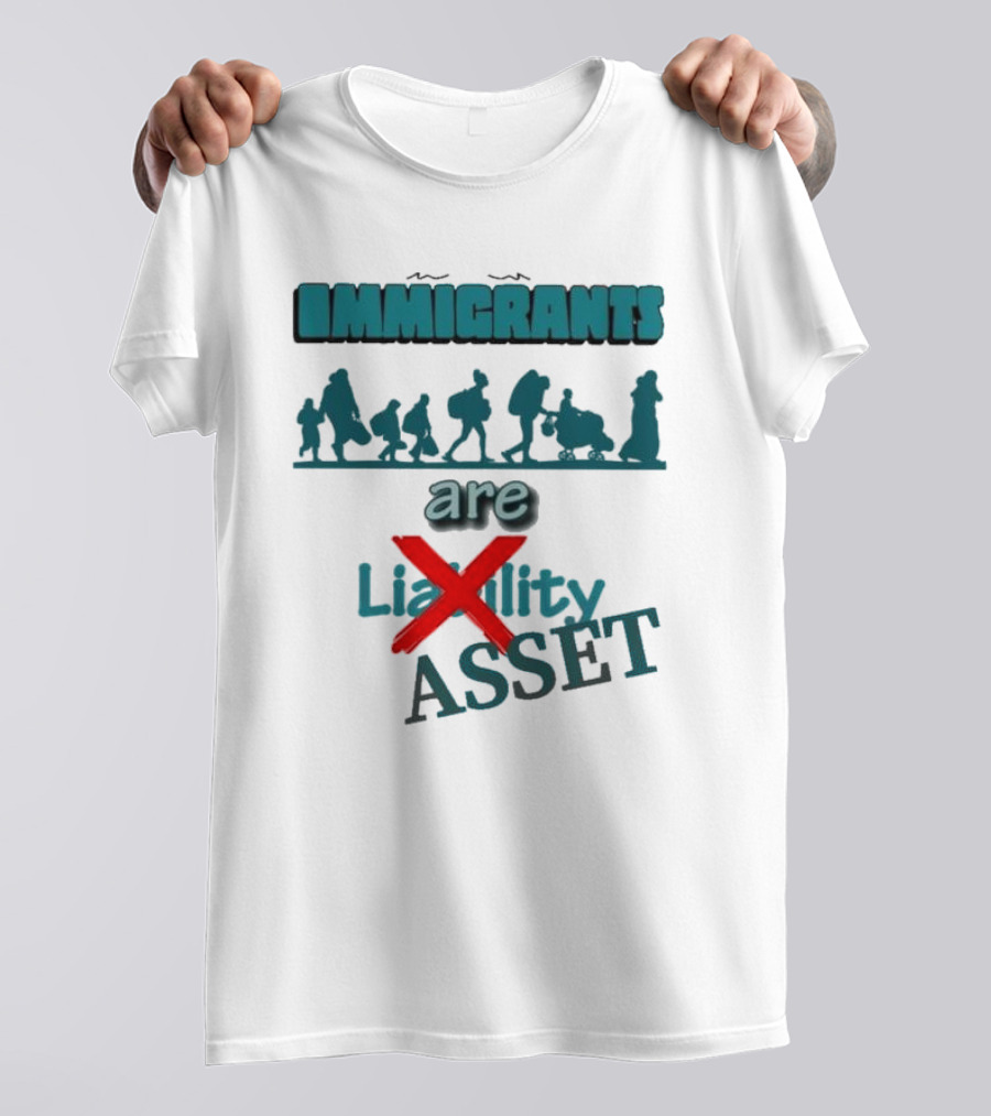 Immigrants Are Not Liability Asset Message With Silhouette Imagery T-Shirt