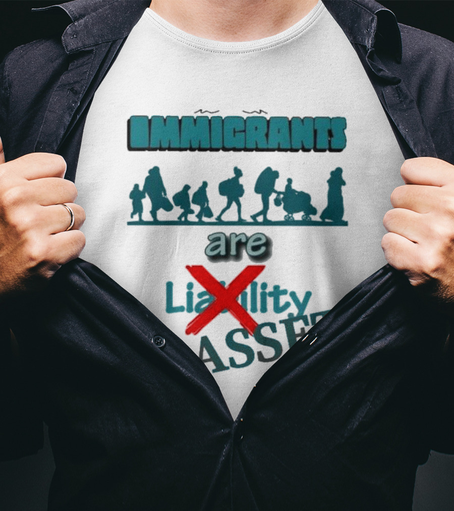 Immigrants Are Not Liability Asset Message With Silhouette Imagery T-Shirt