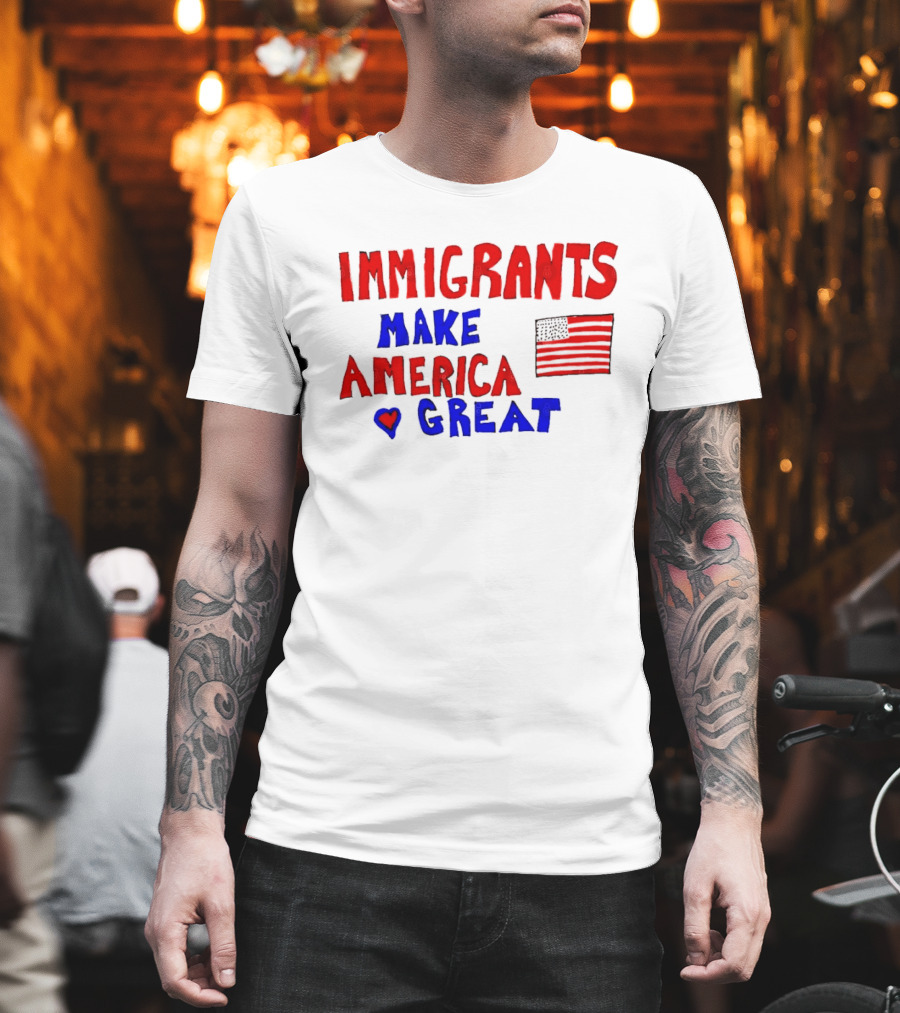 Immigrants Make America Great Heart Flag 2025 T-Shirt