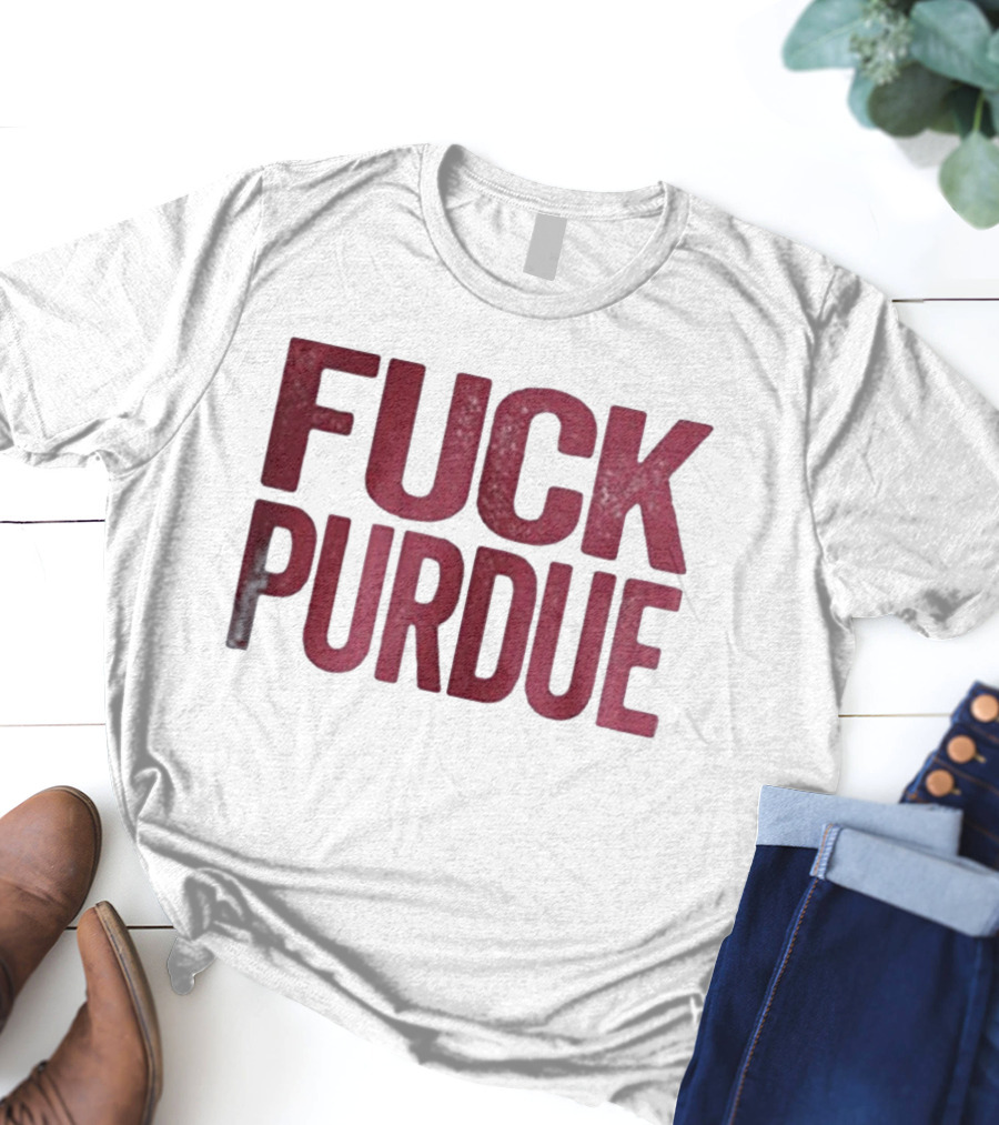 Indiana Hoosiers FUCK PURDUE T-Shirt