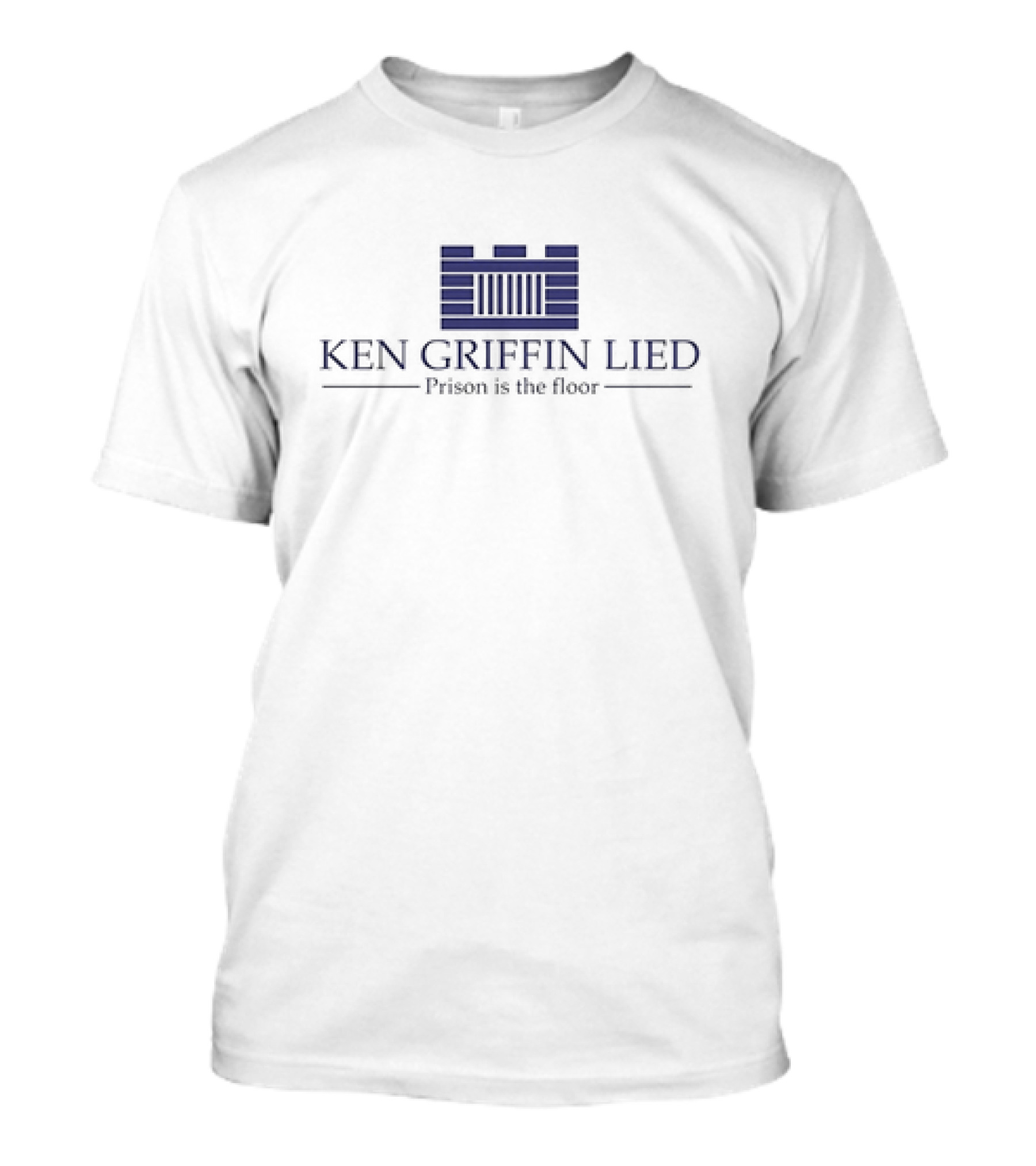 Ken Griffin Lied Prison Is The Floor Building Bars T-Shirt