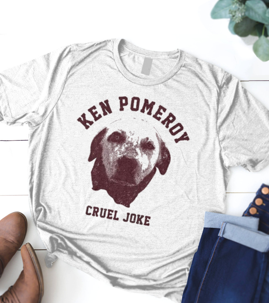 Ken Pomeroy Cruel Joke Dog Face Design T-Shirt