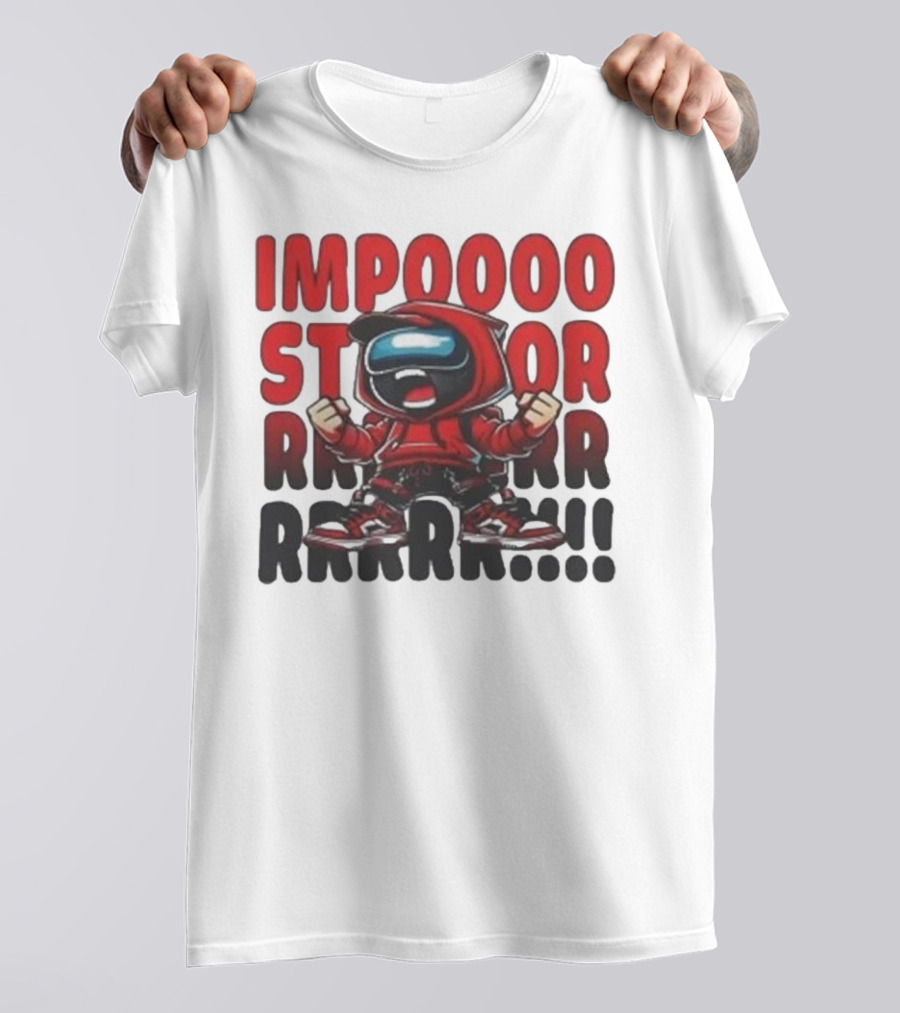 IMPOSSIBLE IMPOSTOR MEEEME RRRR!!! T-Shirt