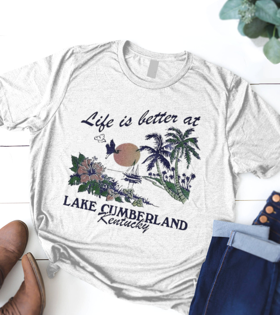 Life Is Better At Lake Cumberland Kentucky Tropical Sunset T-Shirt