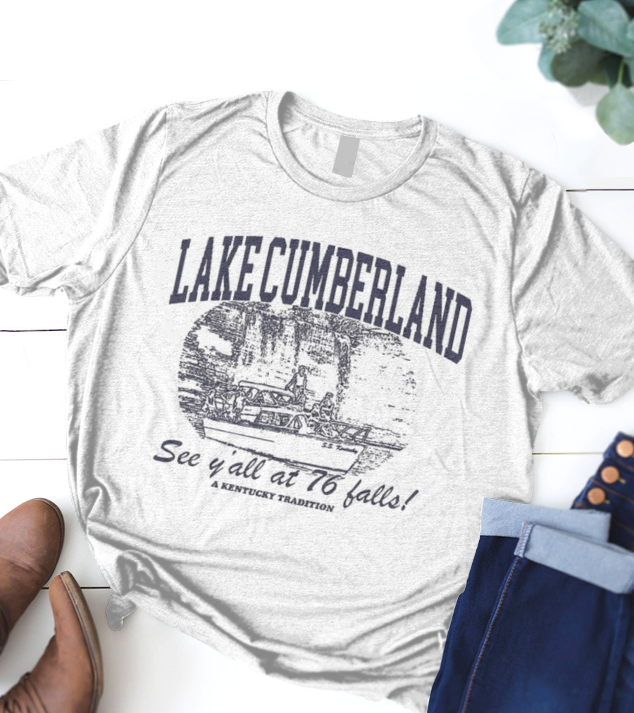 Lake Cumberland See Ya At 76 Falls American Vacation T-Shirt