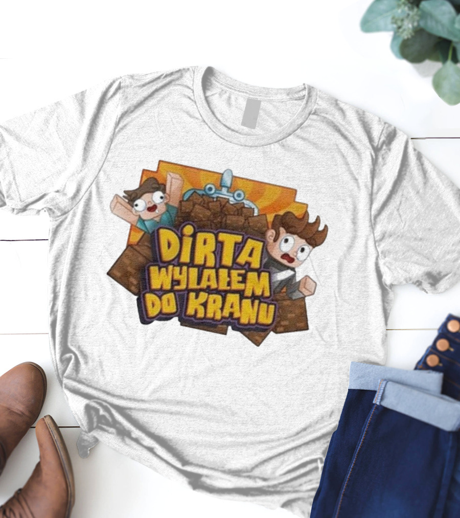 Koszulka Dirta Wylalem Do Kranu Zabawny Motyw Bloki Kreskówkowe T-Shirt
