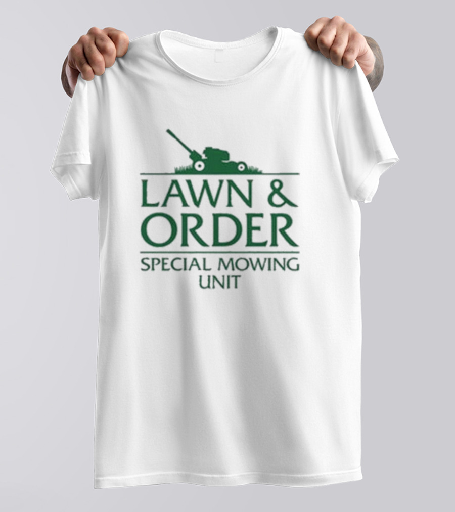 Lawn & Order Special Mowing Unit Lawnmower Graphic T-Shirt