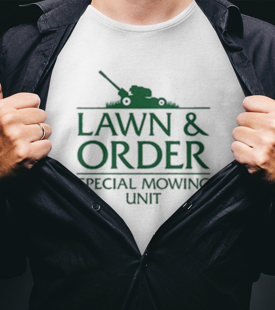 Lawn & Order Special Mowing Unit Lawnmower Graphic T-Shirt