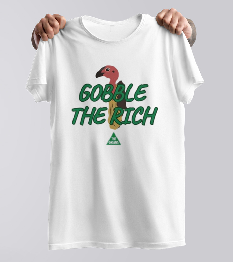 Larissa Waters Gobble The Rich Turkey Graphic T-Shirt