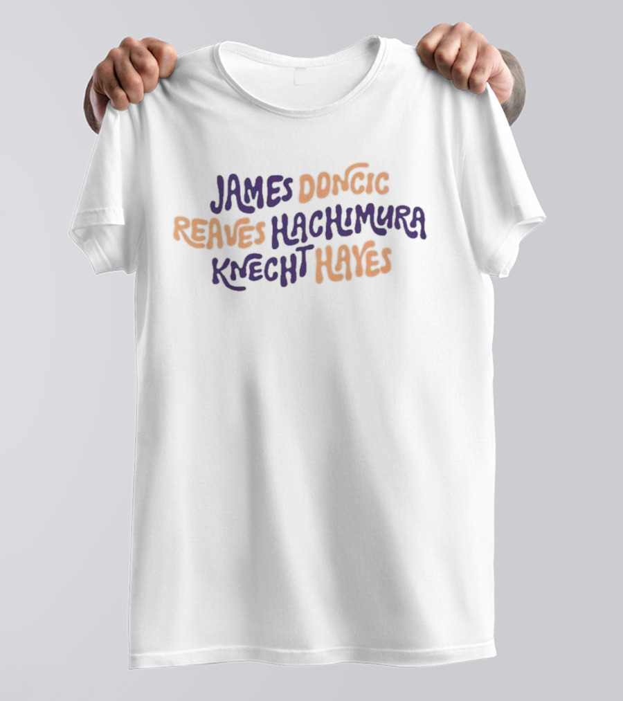James Doncic Reaves Hachimura Knecht Hayes Lakers T-Shirt