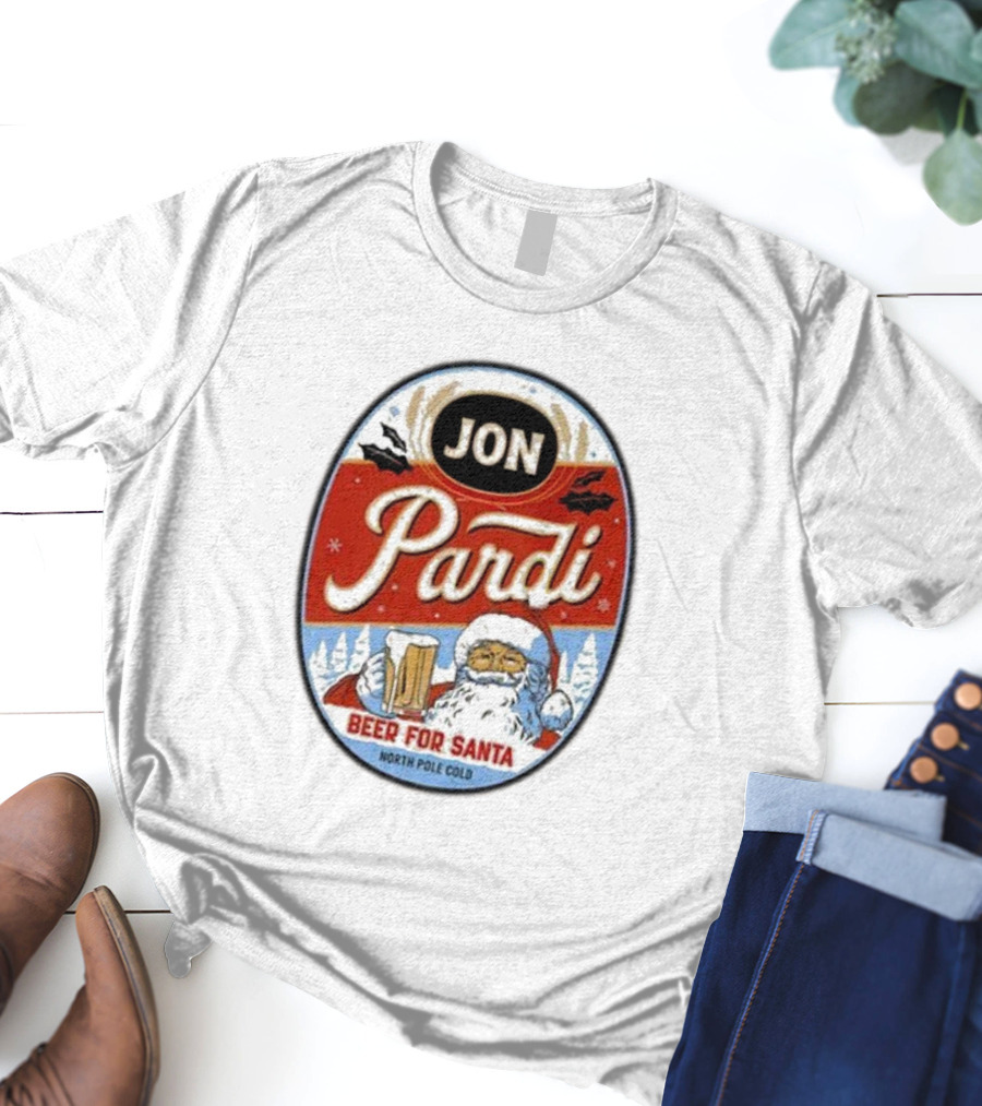Jon Pardi Beer For Santa North Pole Cold Holiday Festive Design T-Shirt