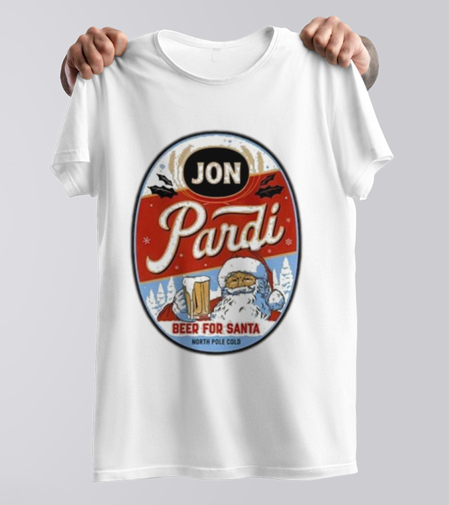 Jon Pardi Beer For Santa North Pole Cold Holiday Festive Design T-Shirt