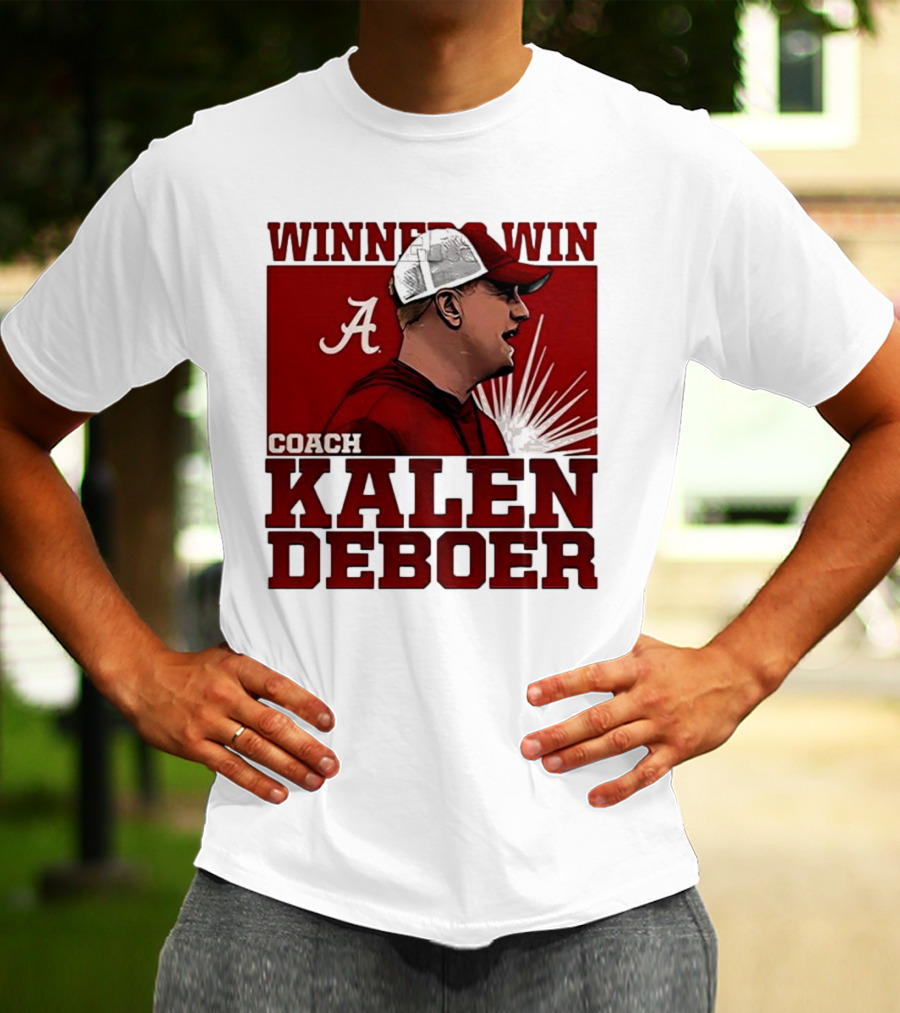 Winner Win Coach Kalen DeBoer Alabama T-Shirt