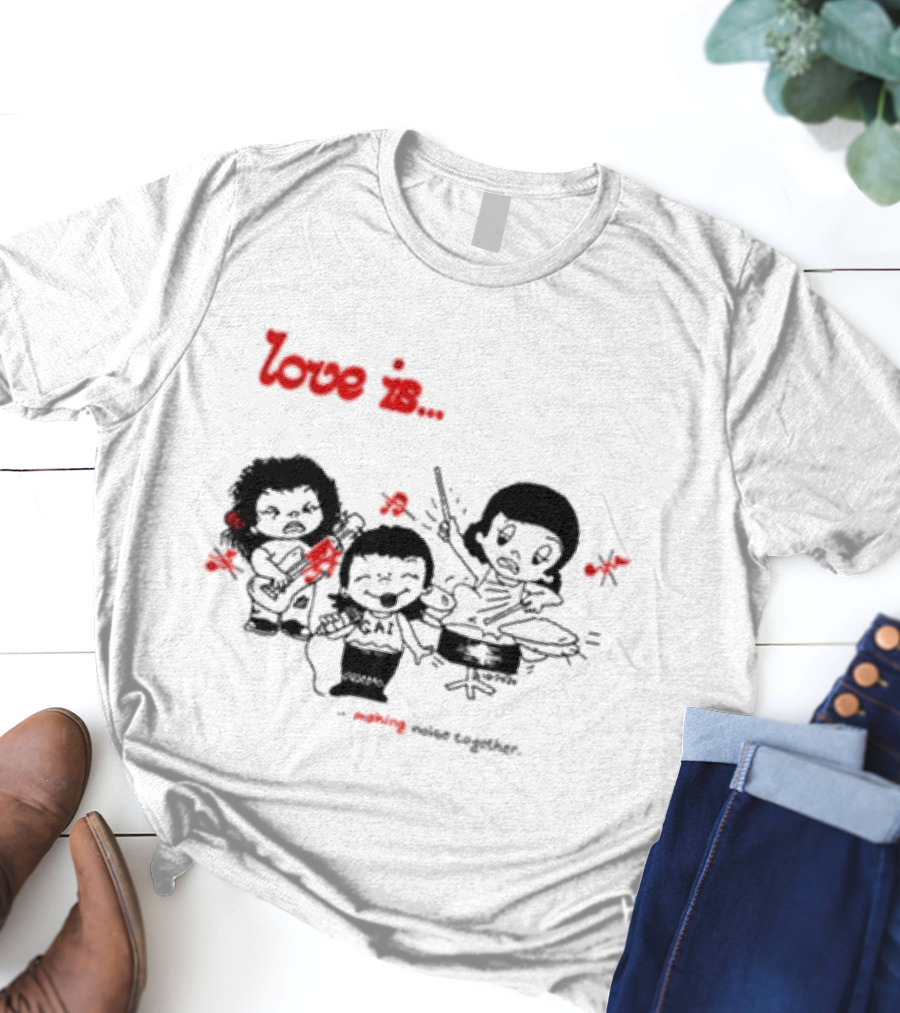 Love Is Making Noise Together Comic Style Fun T-Shirt