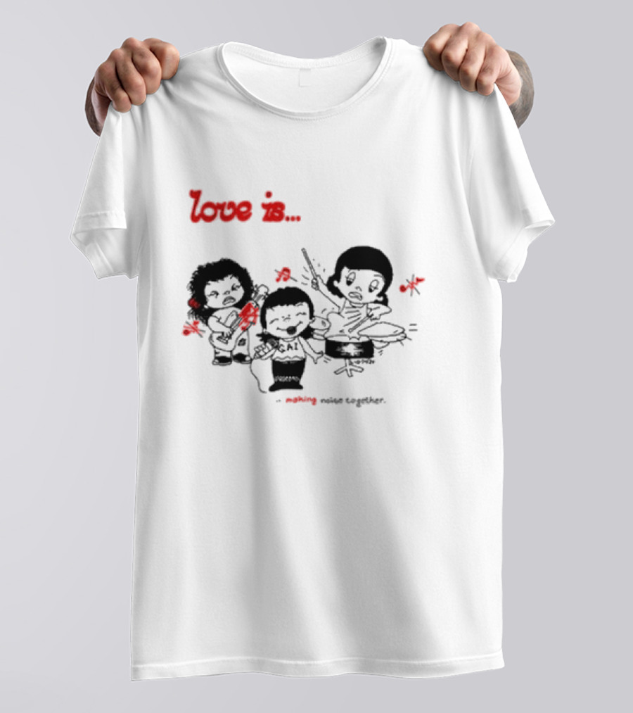 Love Is Making Noise Together Comic Style Fun T-Shirt