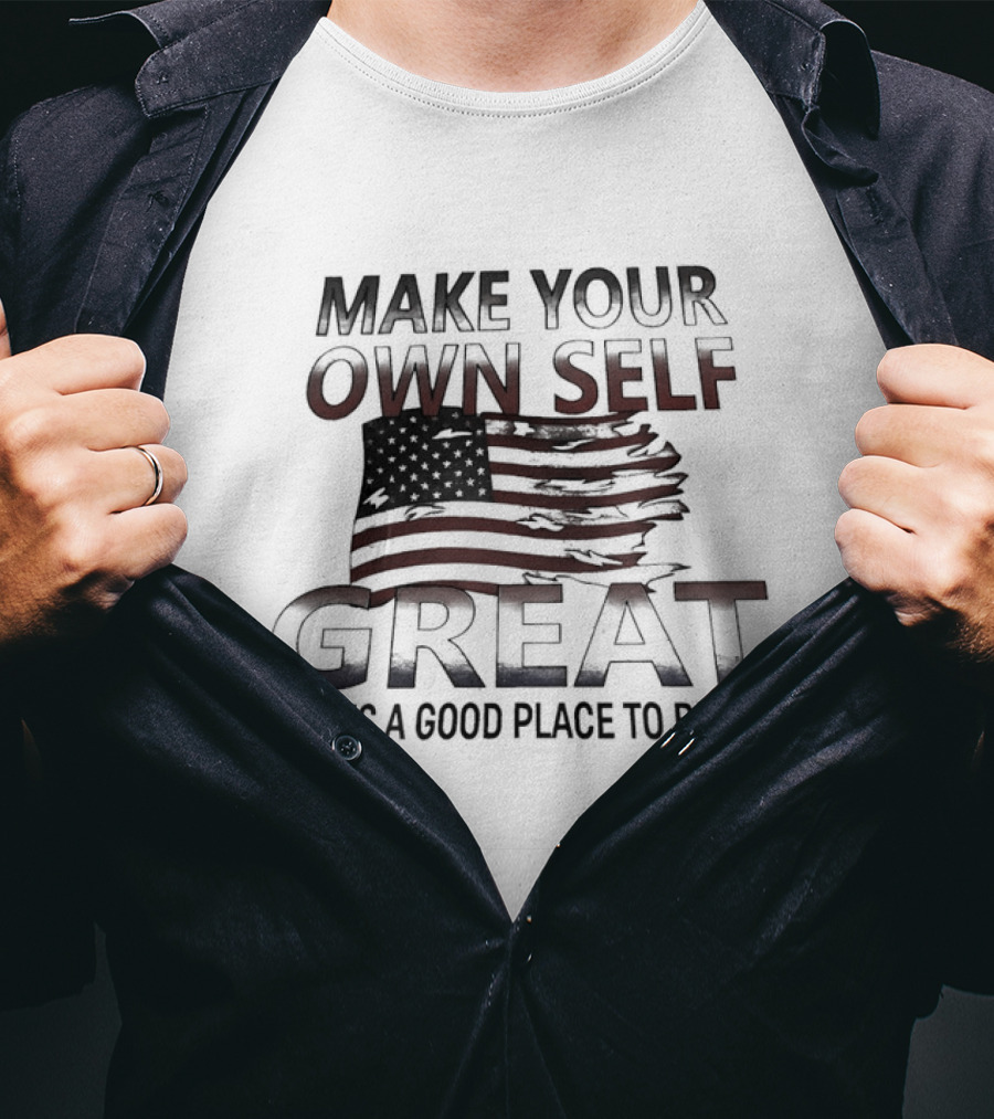 Make Your Own Self Great American Flag Theme T-Shirt