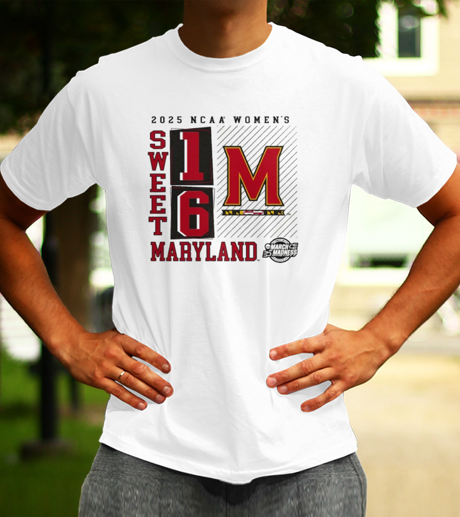 2025 NCAA Women's Sweet 16 Maryland Terrapins March Madness T-Shirt