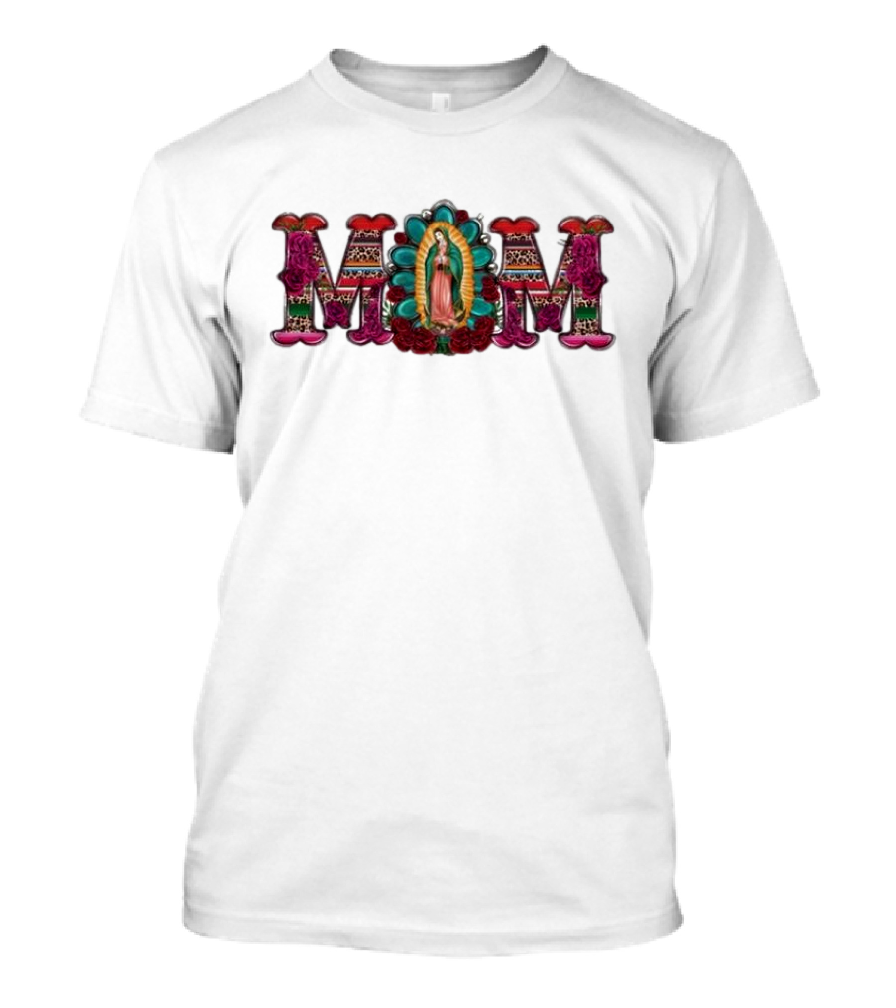 Mexico Mom Latin Culture Virgin Mary Roses Catholic Mama T-Shirt