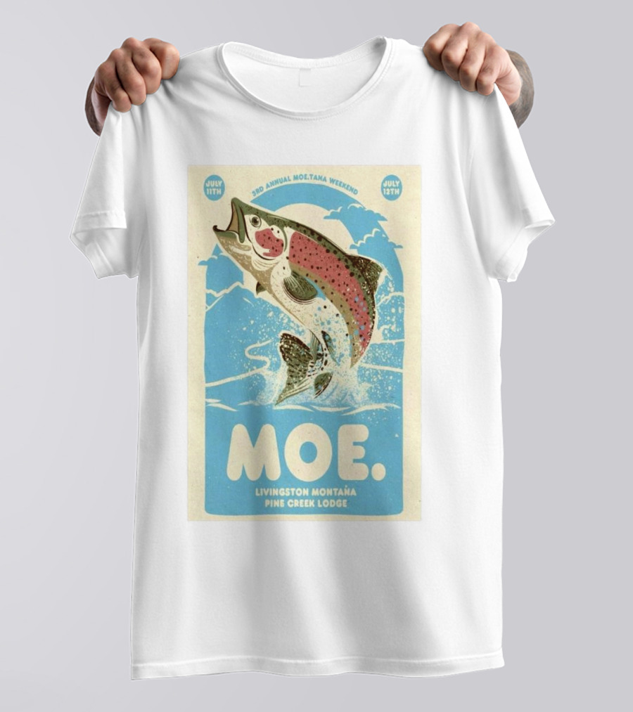 3rd Annual Moe.Tana Weekend Livingston Montana Pine Creek Lodge July 11-12 2025 T-Shirt