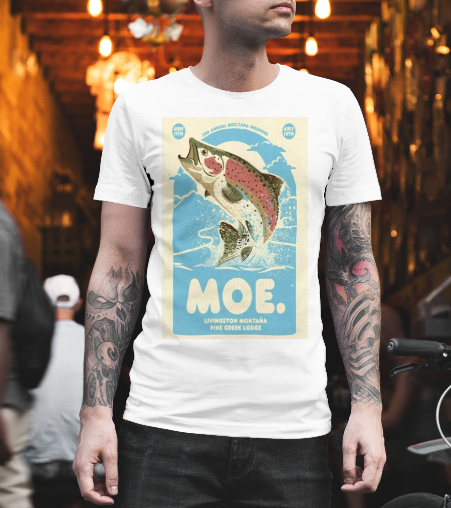 3rd Annual Moe.Tana Weekend Livingston Montana Pine Creek Lodge July 11-12 2025 T-Shirt