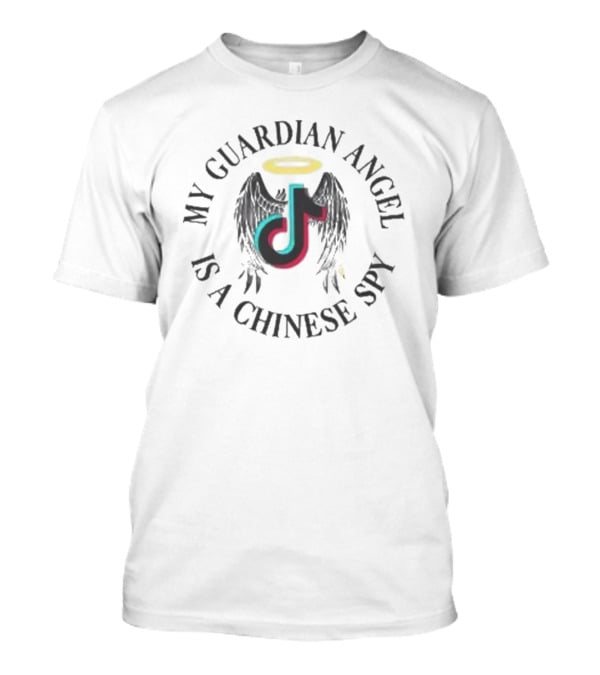 My Guardian Angel Is A Chinese Spy TikTok Wings Halo T-Shirt