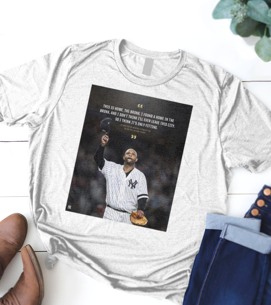 New York Yankees CC Sabathia This Is Home The Bronx Hall Of Fame Plaque T-Shirt
