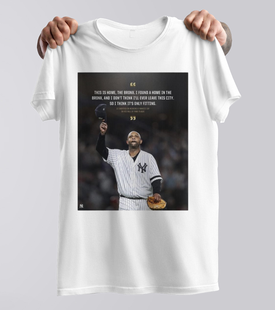 New York Yankees CC Sabathia This Is Home The Bronx Hall Of Fame Plaque T-Shirt