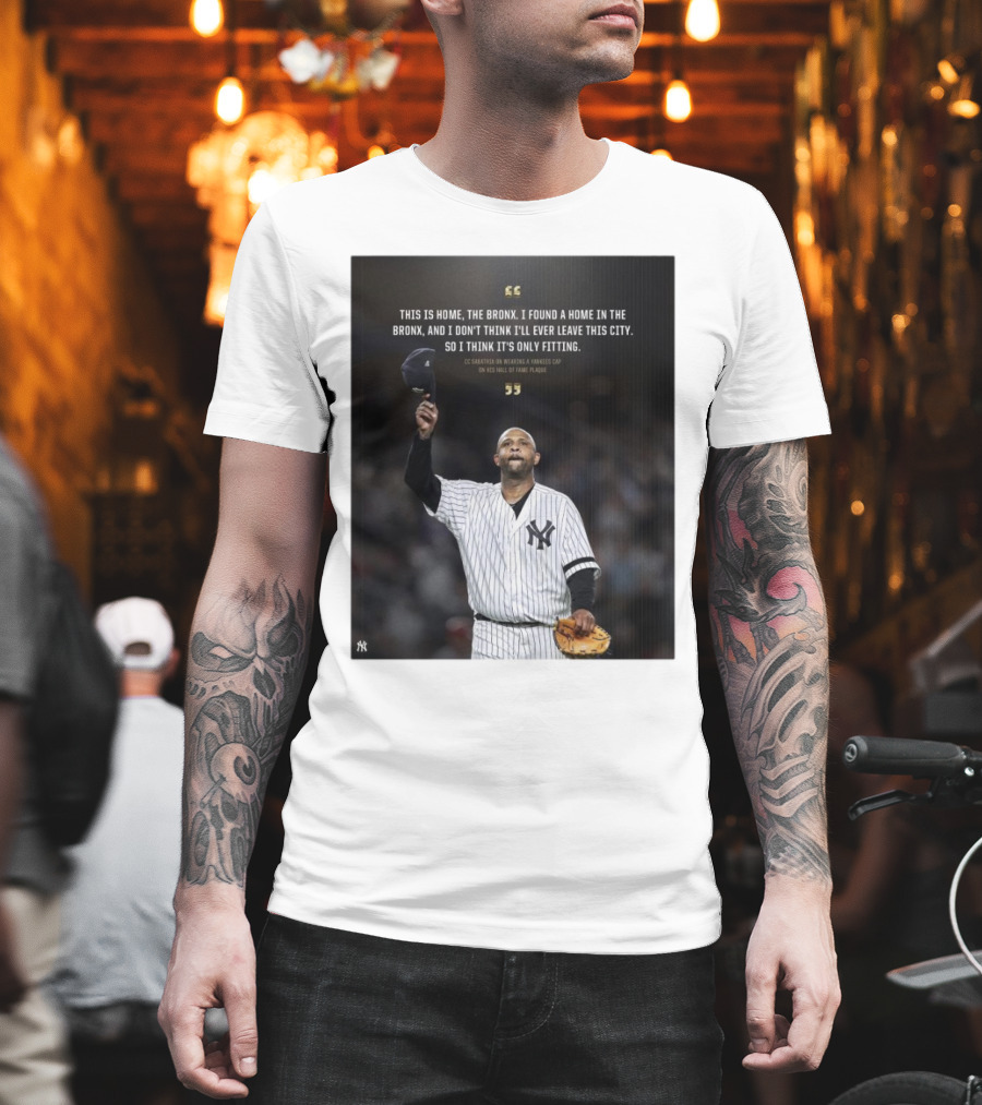 New York Yankees CC Sabathia This Is Home The Bronx Hall Of Fame Plaque T-Shirt