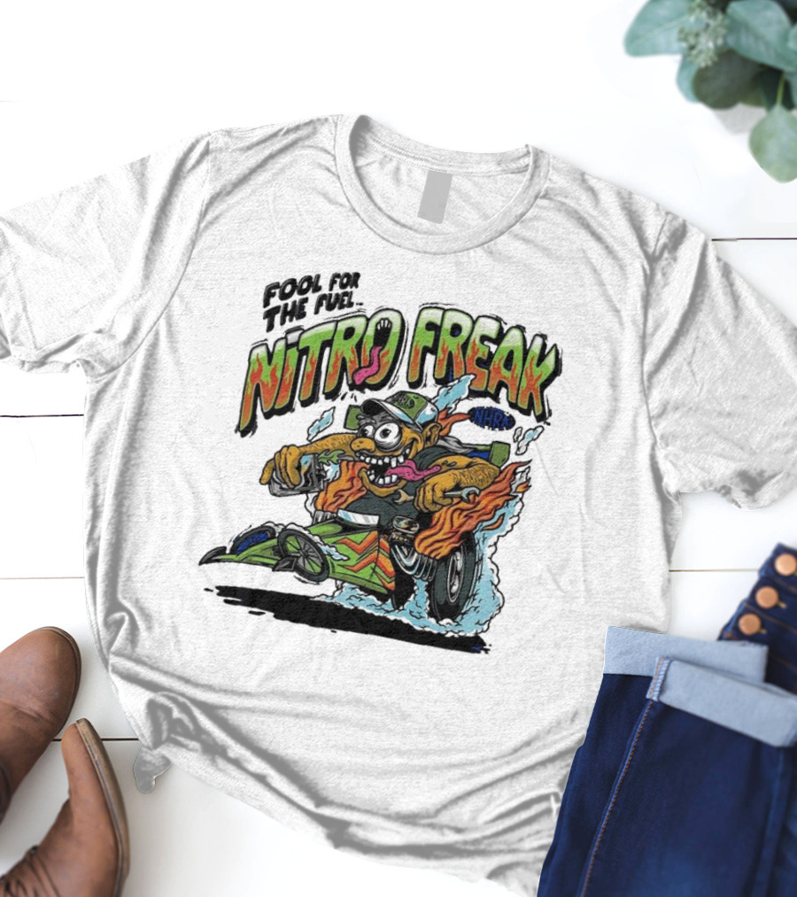 NHRA Nitro Freak Fool For The Fuel Drag Racing Cartoon Character T-Shirt