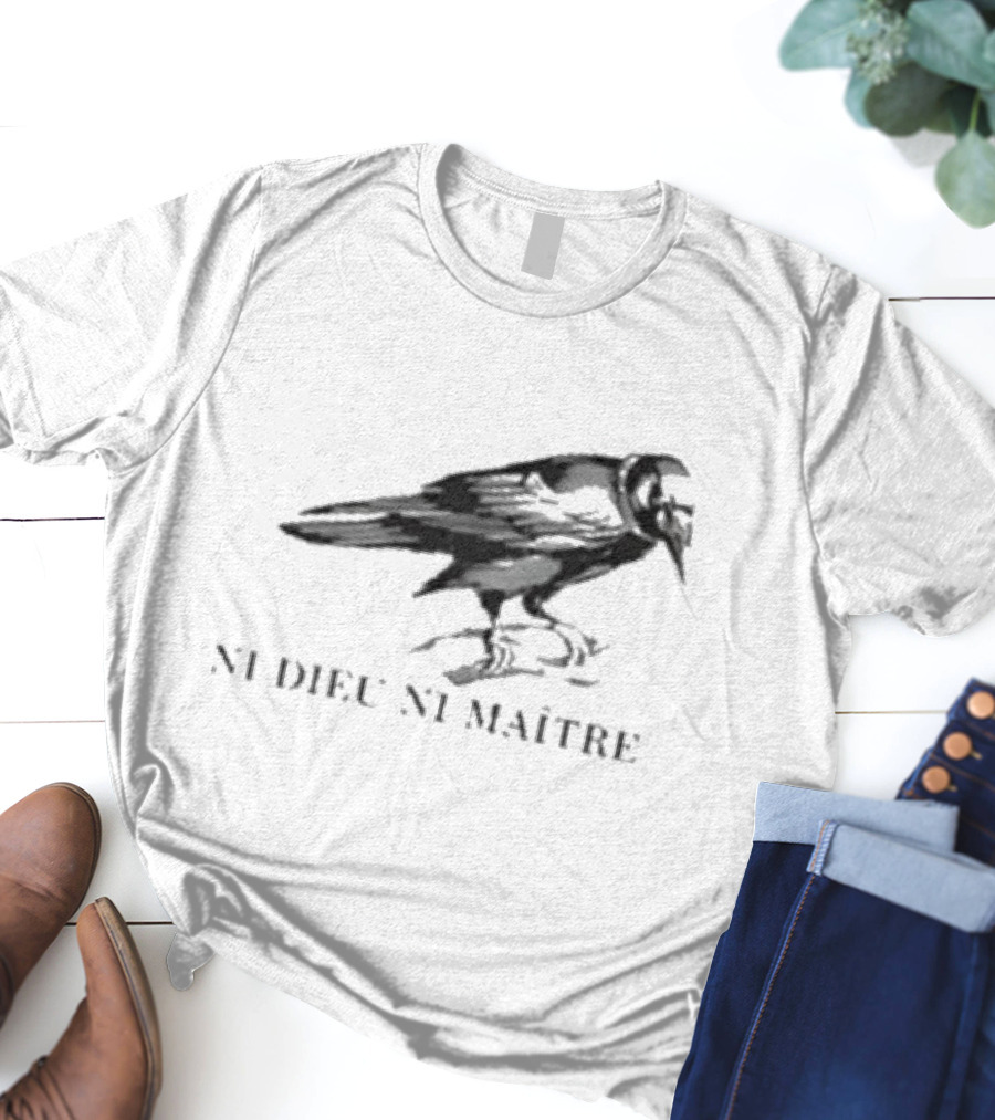 NI Dieu NI Maître Raven T-Shirt