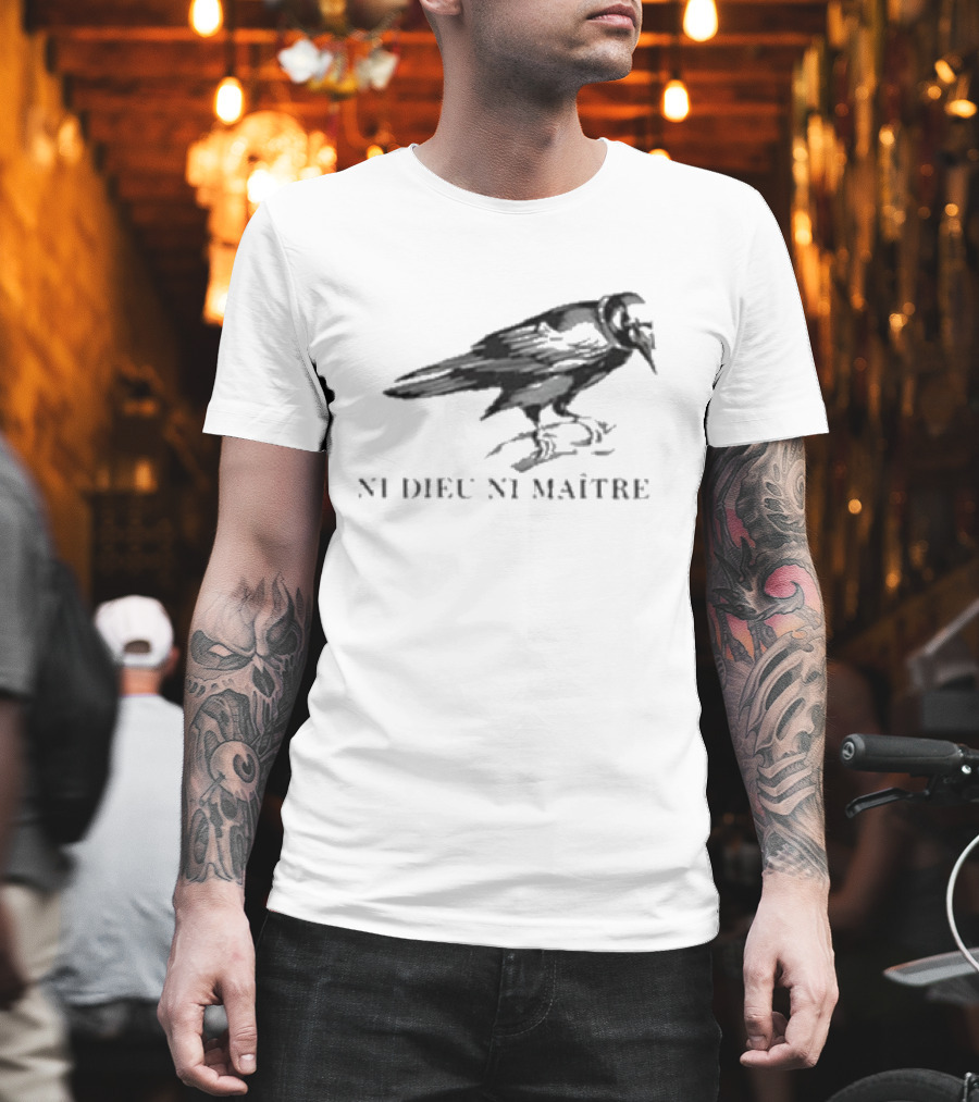 NI Dieu NI Maître Raven T-Shirt