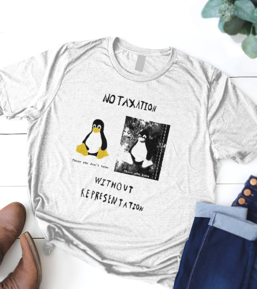 No Taxation Without Representation Unhappy Feet Penguin T-Shirt