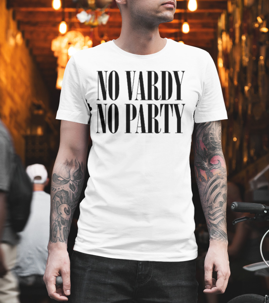 No Vardy No Party T-Shirt