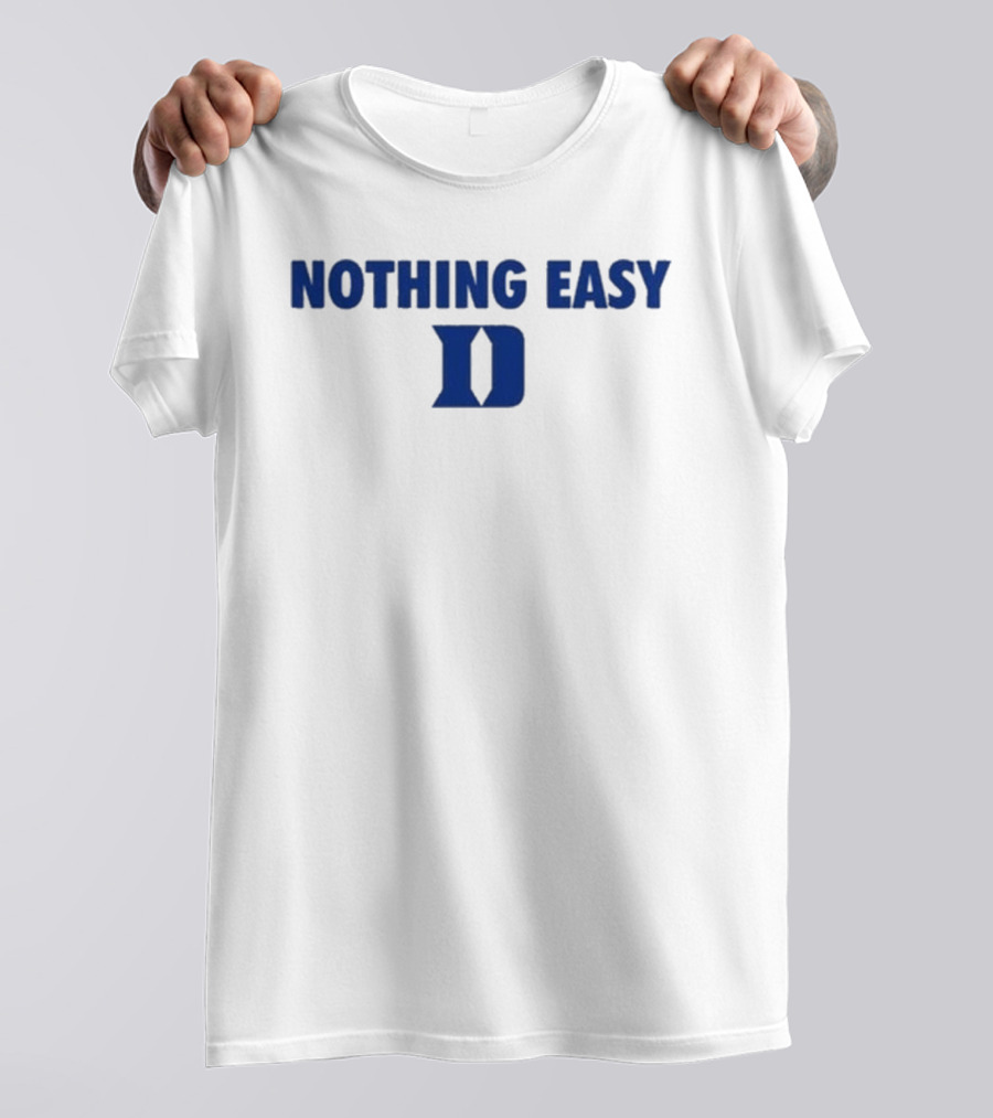 Nothing Easy Blue D Symbol T-Shirt