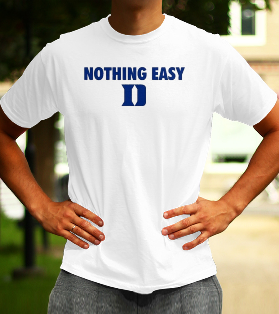 Nothing Easy Blue D Symbol T-Shirt