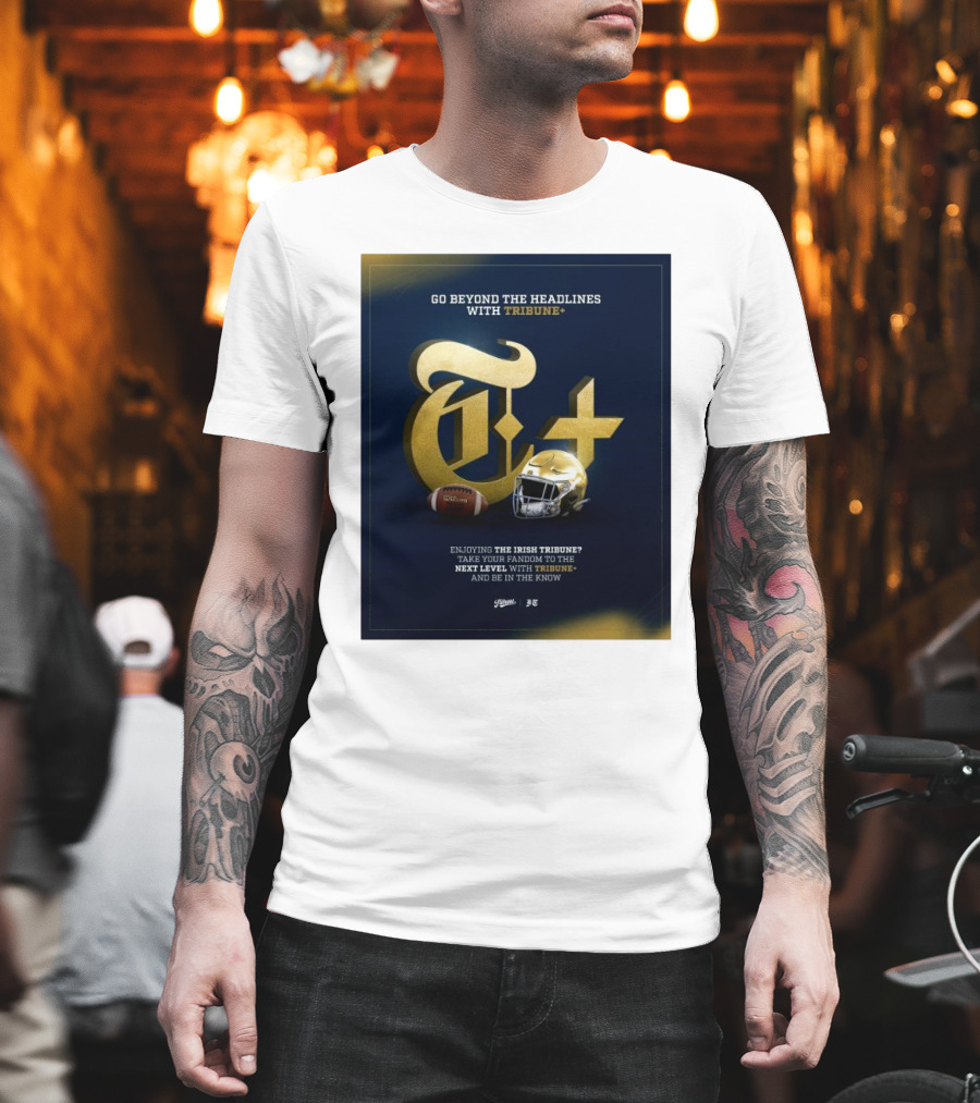 Notre Dame Fighting Irish Tribune+ Go Beyond The Headlines Football Helmet T-Shirt