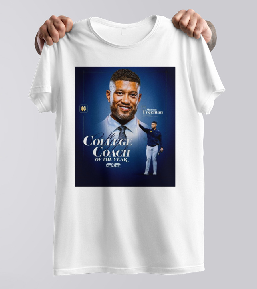 Marcus Freeman 2025 Notre Dame Fighting Irish NCMFC College Coach Of The Year T-Shirt