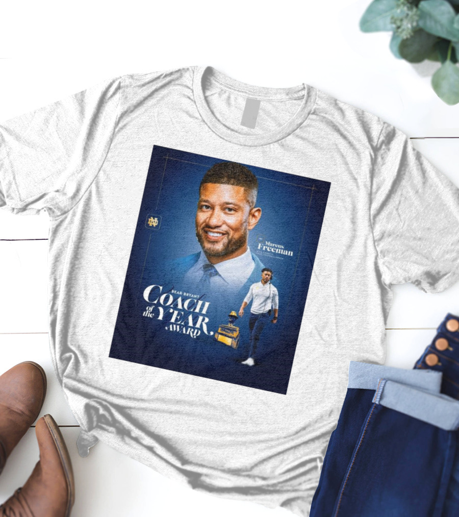 Bear Bryant Coach Of The Year Marcus Freeman Notre Dame Fighting Irish Football Coach T-Shirt