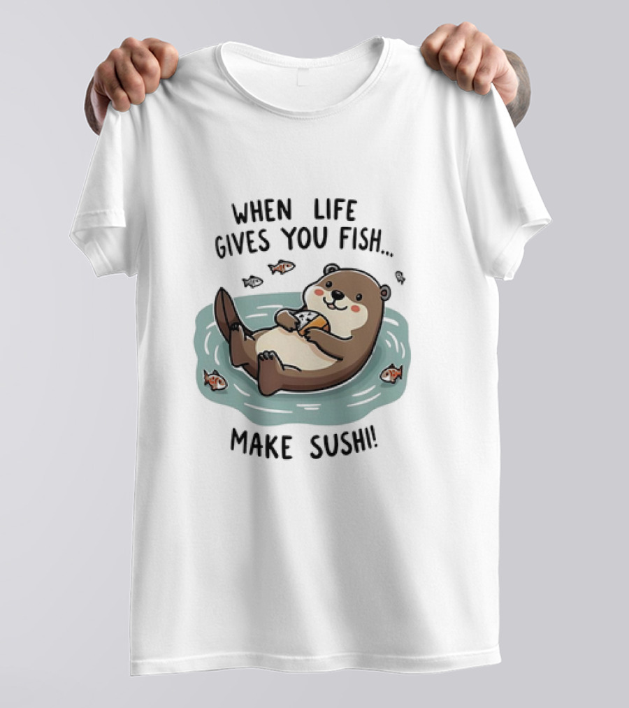 Otter When Life Gives You Fish Cute Floating Otter Eating Illustration T-Shirt
