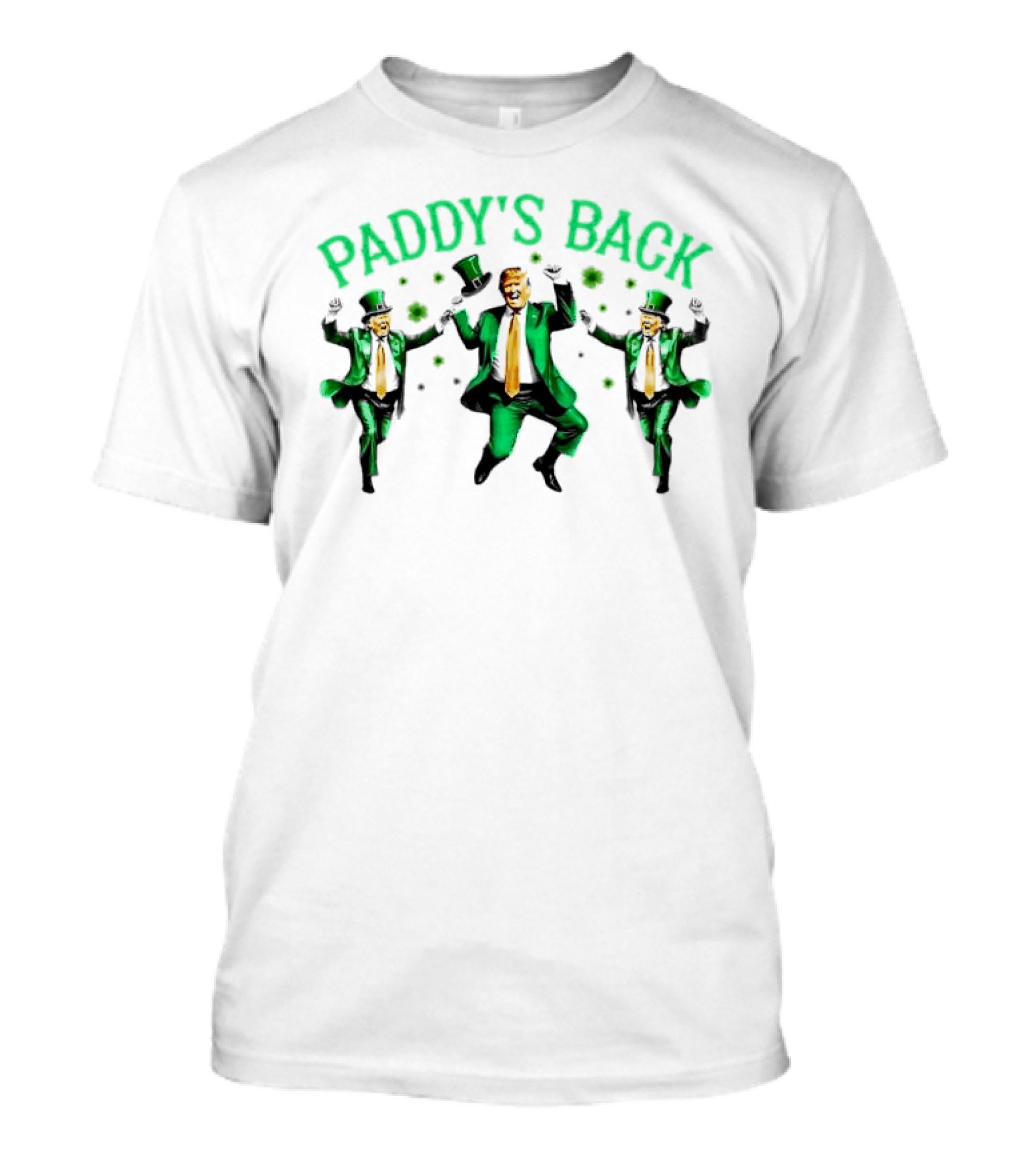 Paddy's Back St Patrick's Day Dancing Figures In Green Suit And Top Hat T-Shirt