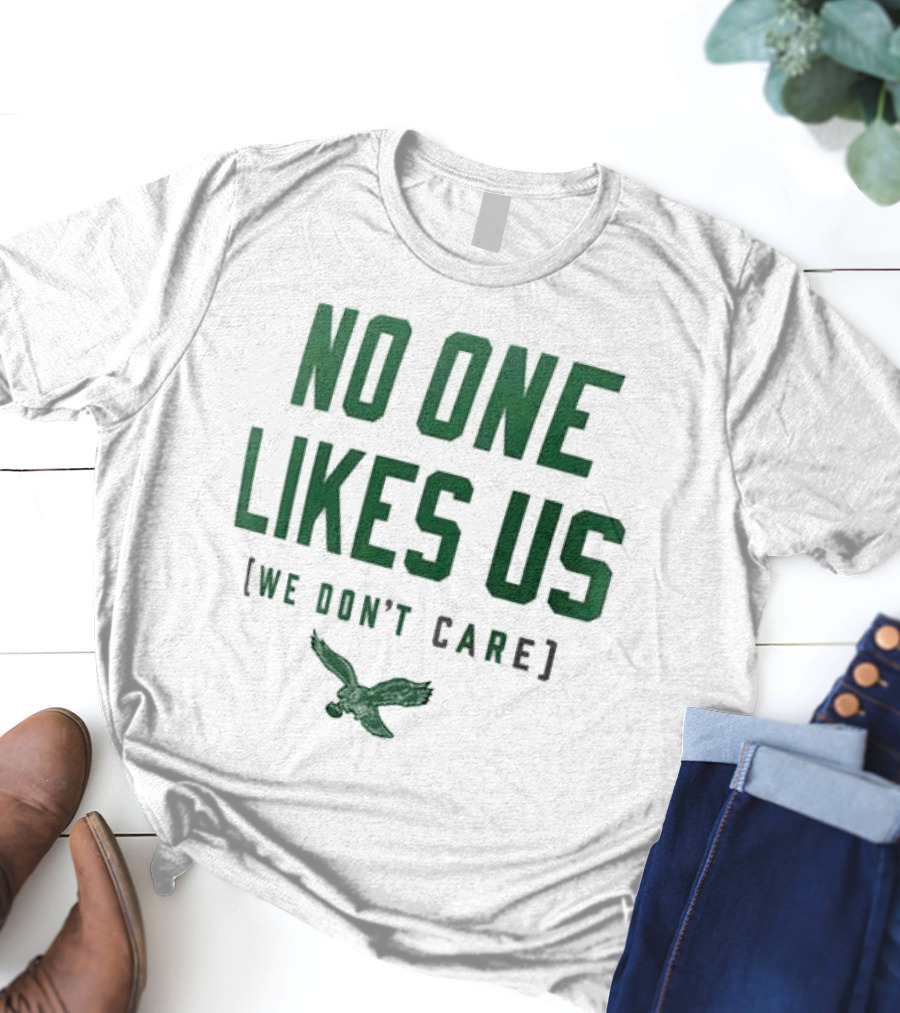 Philadelphia Eagles No One Likes Us We Don't Care Flying Eagle T-Shirt