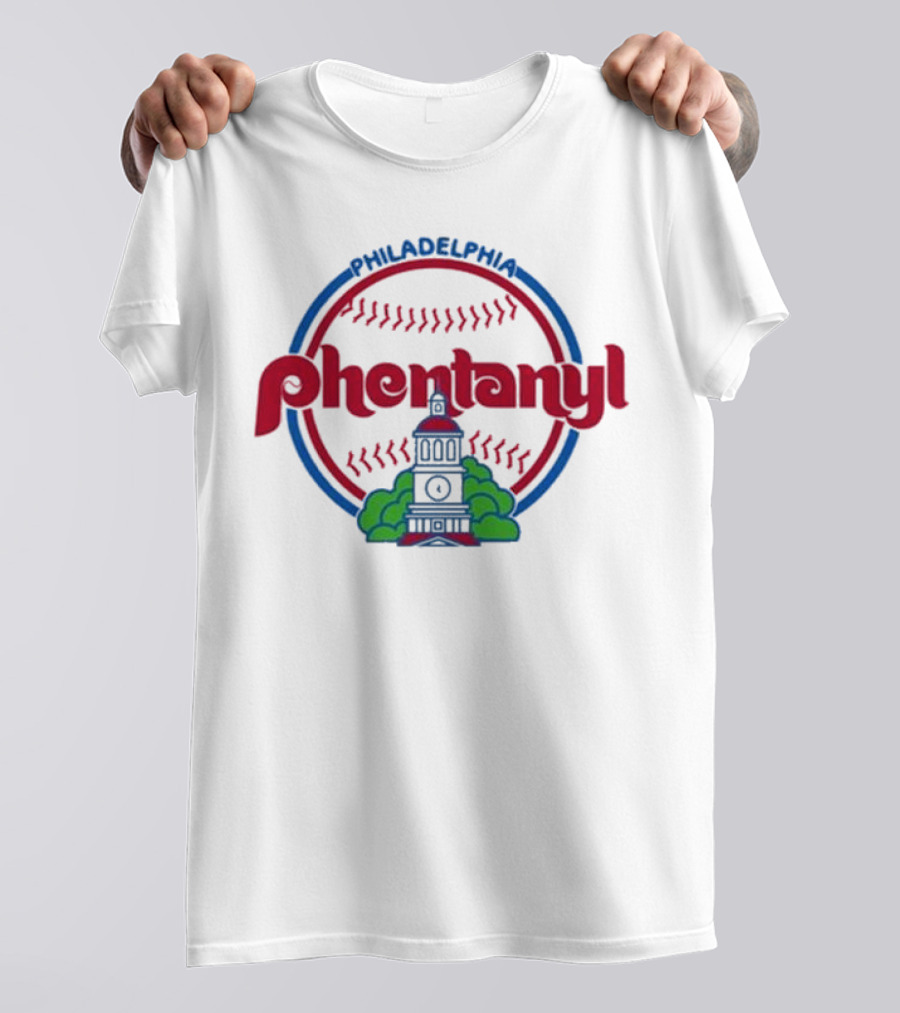 Philadelphia Phillies Fentanyl T-Shirt