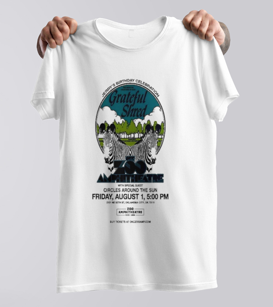 Grateful Shred Aug 01 2025 You Must Be Ready Zoo Amphitheatre T-Shirt