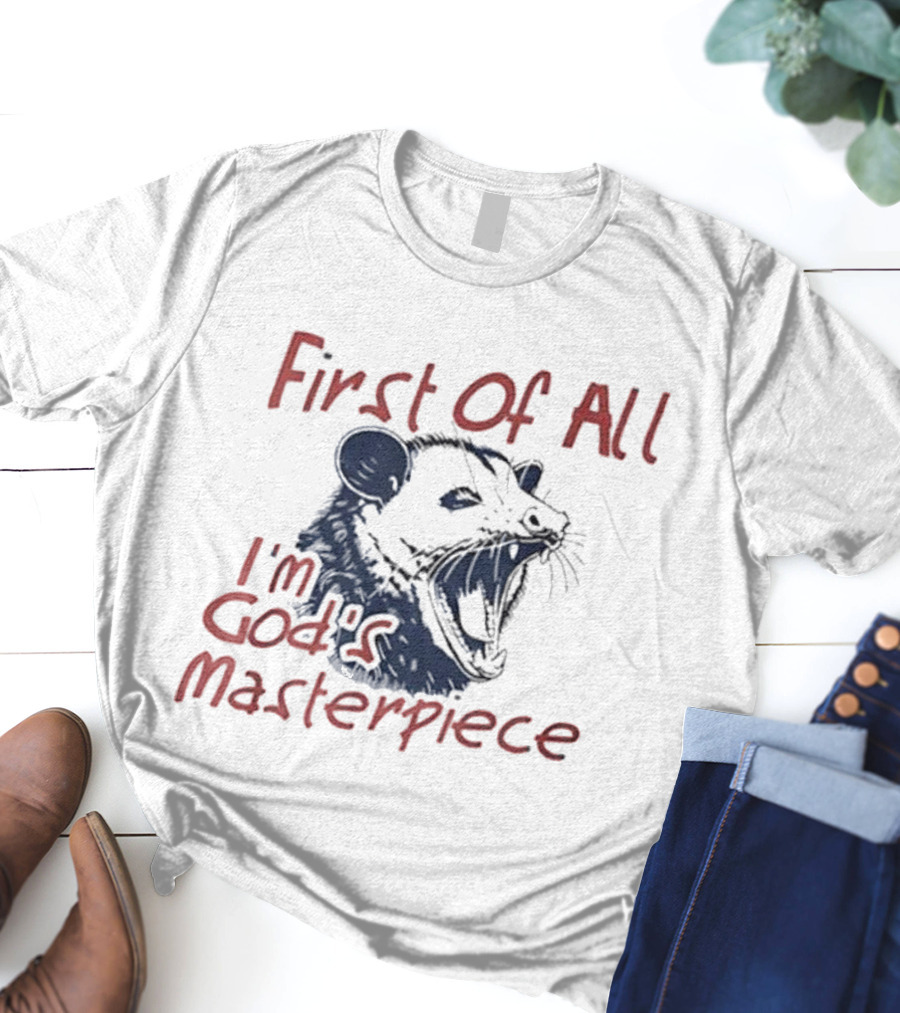 "Raccoon First Of All I'm God's Masterpiece" T-Shirt