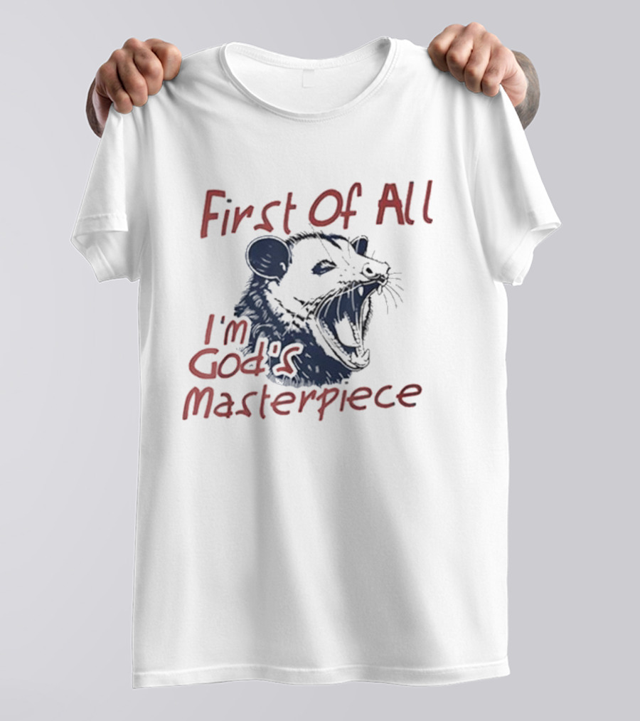 "Raccoon First Of All I'm God's Masterpiece" T-Shirt